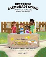 How to Build a Lemonade Stand: (And Know if It's Actually Making You Money) 