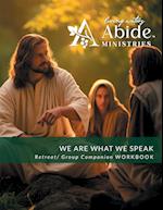 We are What We Speak - Retreat / Companion Workbook 