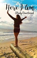 Here I Am - Study Devotional