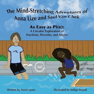 The Mind-Stretching Adventures of Anna Lize and Saul Van Chek