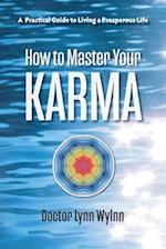 How to Master Your Karma