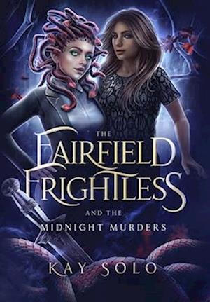 The Fairfield Frightless and the Midnight Murders