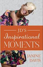 JD's Inspirational Moments