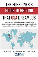 The Foreigner's Guide to Getting that USA Dream Job