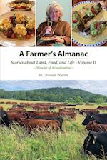 A Farmer's Almanac - Stories about Land, Food, and Life