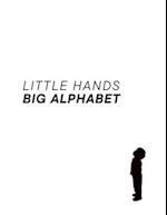 Little Hands, Big Alphabet