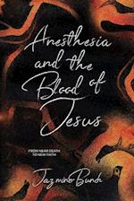 Anesthesia and the Blood of Jesus