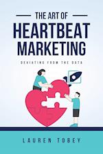The Art of Heartbeat Marketing