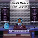 Maria's Magical Music Journey: Believe in yourself: your dreams will become your reality. 