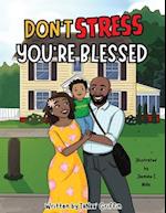 Don't Stress You're Blessed