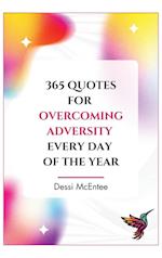 365 Quotes to Overcome Adversity Every Day of the Year