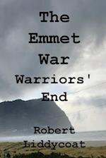 The Emmet War - Warriors' End