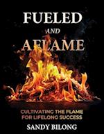 Fueled and Aflamed