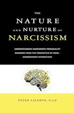 The Nature and Nurture of Narcissism