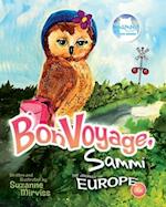 Bon Voyage, Sammi! The Journey to Europe