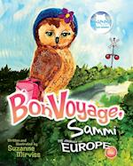 Bon Voyage, Sammi! The Journey to Europe