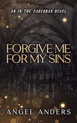 Forgive Me For My Sins