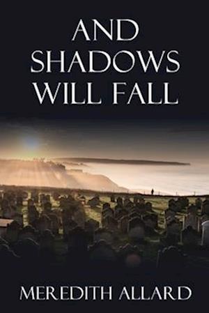 And Shadows Will Fall