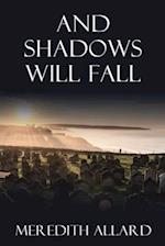 And Shadows Will Fall