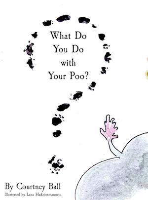 What Do You Do with Your Poo?