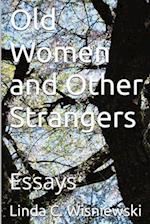 Old Women and Other Strangers