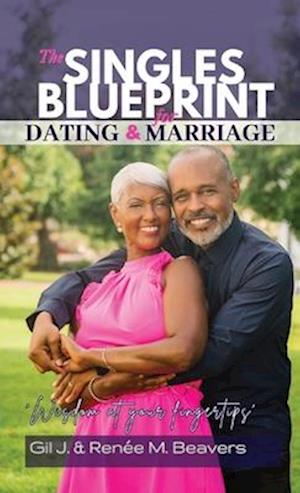 The Singles Blueprint for Dating & Marriage