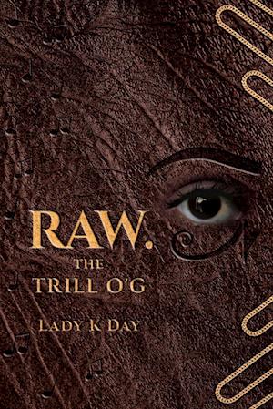 RAW. The Trill O'G