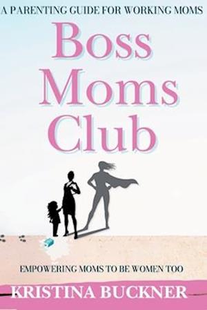 Boss Moms Club