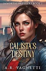 Calista's Destiny (Immortal Breeders Book 2)