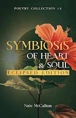 Symbiosis of Heart & Soul - Eclipsed Edition