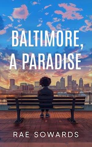 Baltimore, A Paradise