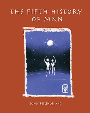 The Fifth History of Man