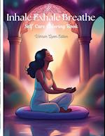 Inhale Exhale Breathe Self Care Coloring Book