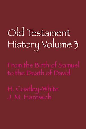 Old Testament History Volume 3