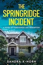 The Springridge Incident