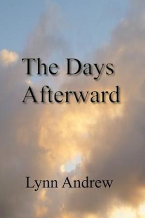 The Days Afterward