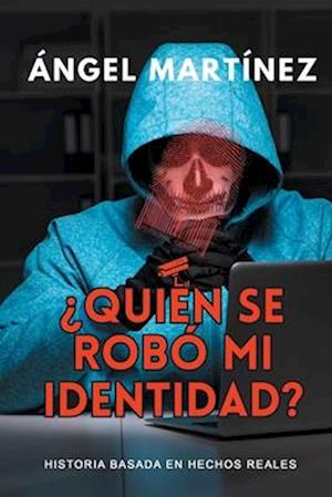 ¿Quién se robó mi identidad?