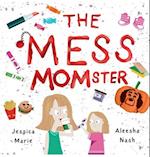 The Mess MOMster