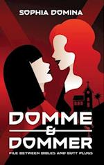 Domme & Dommer: File between bibles and butt plugs 