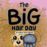 The Big Hair Day