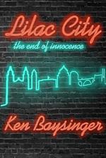 Lilac City - the end of innocence