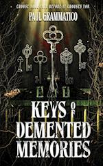 Keys of Demented Memories