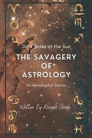 The Savagery of Astrology