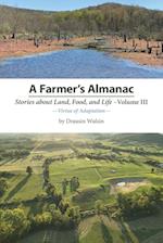 A Farmer's Almanac - Stories about Land, Food, and Life