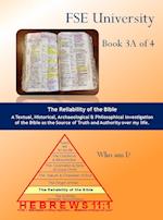 The Reliability of the Bible (Book 3A of 4)