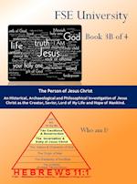 The Person of Jesus Christ (Book 3B)