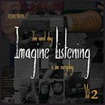 Imagine Listening Vol. II