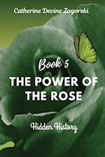 The Power of the Rose