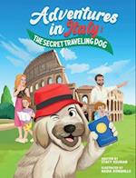 Adventures in Italy: The Secret Traveling Dog 