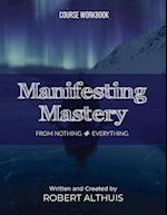 Manifesting Mastery